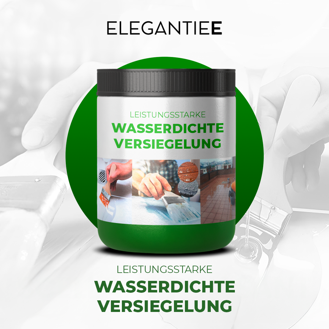 ELEGANTIE| Leistungsstarkes wasserfestes Dichtmittel